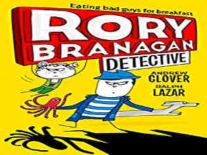 Rory Branagan Detective by Andrew Clover and Ralph Lazar