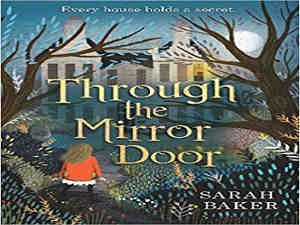 Through the Mirror Door by Sarah Baker