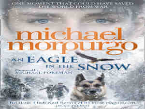 An Eagle in the Snow by Michael Morpurgo