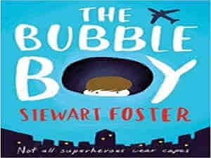 Bubble Boy by Stewart Foster
