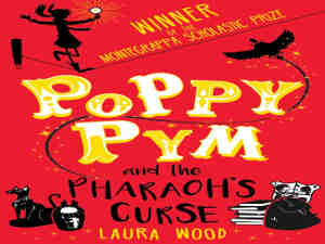 Poppy Pym and the Pharaoh's Curse by Laura Wood