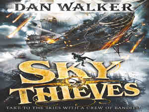 Sky Thieves by Dan Walker