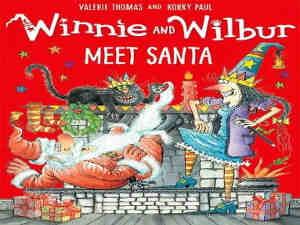 Winnie and Wilbur Meet Santa by Valerie Thomas and Korky Paul