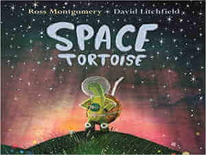 Space Tortoise by Ross Montgomery and David Litchfield
