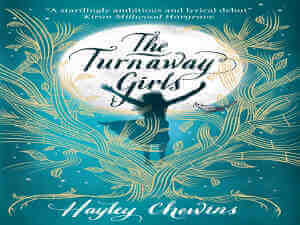 The Turnaway Girls by Hayley Chewins