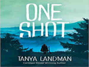 One Shot by Tanya Landman