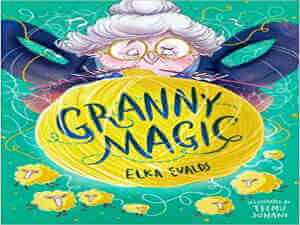 Granny Magic by Elka Evalds