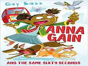 Anna Gain and the Same Sixty Seconds by Gary Bass