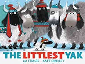 The Littlest Yak by Lu Fraser and Kate Hindley